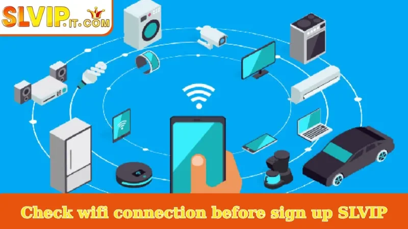 Check wifi connection before sign up SLVIP