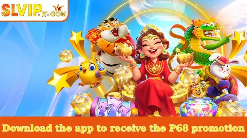 Download the app to receive the P68 promotion