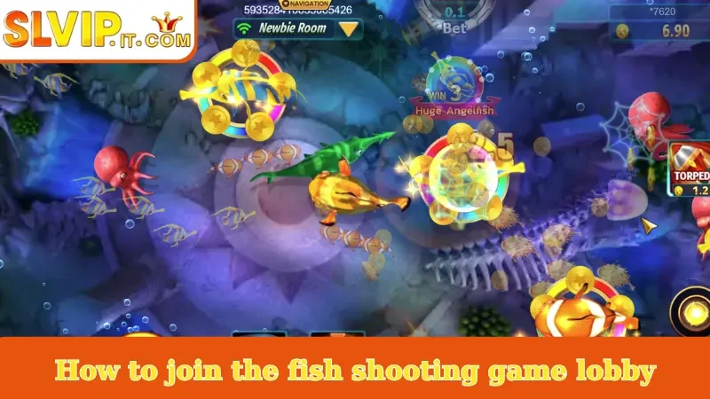 How to join the fish shooting game lobby