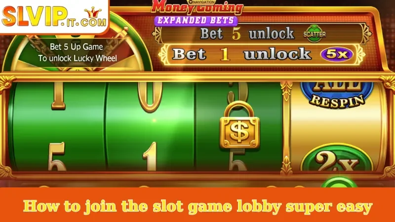 How to join the slot game lobby super easy