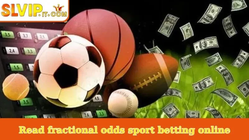 Read fractional odds sport betting online