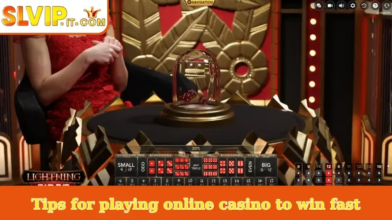 Tips for playing online casino to win fast