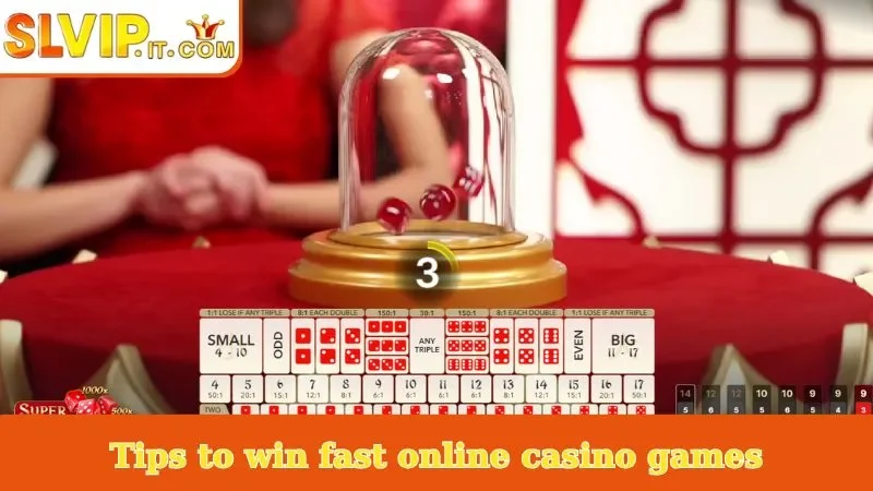 Tips to win fast online casino games