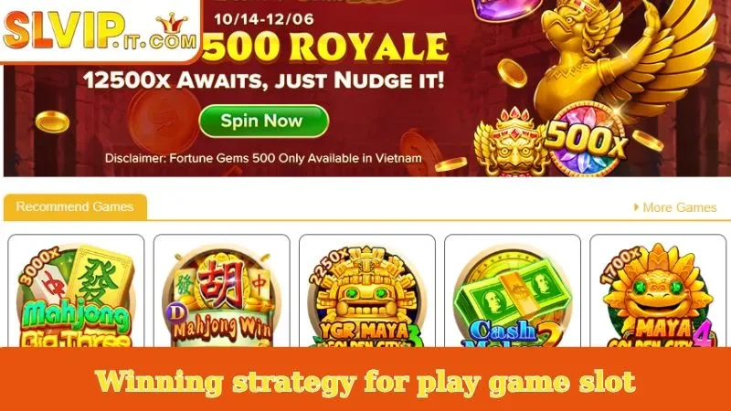 Winning strategy for play game slot